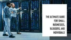 What is Web Hosting? The Ultimate Guide What is Web Hosting? The Ultimate Guide for Small Businesses, Bloggers, and Individuals